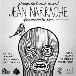 J'rappe tout seul quand Jean Narrache